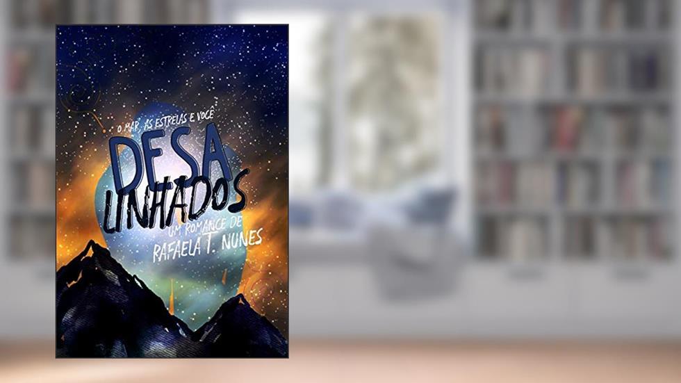 Desalinhados, do autor Rafaela Teixeira Nunes