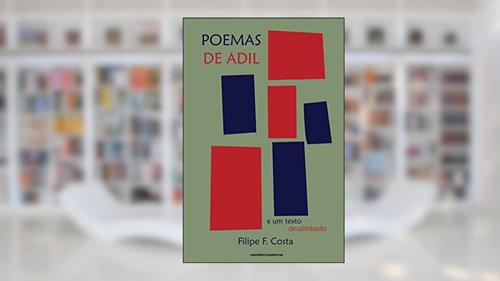 Capa de Poemas de Adil: e um texto desalinhado (Poemas e Fragmentos Livro 2), do autor Filipe Faro da Costa