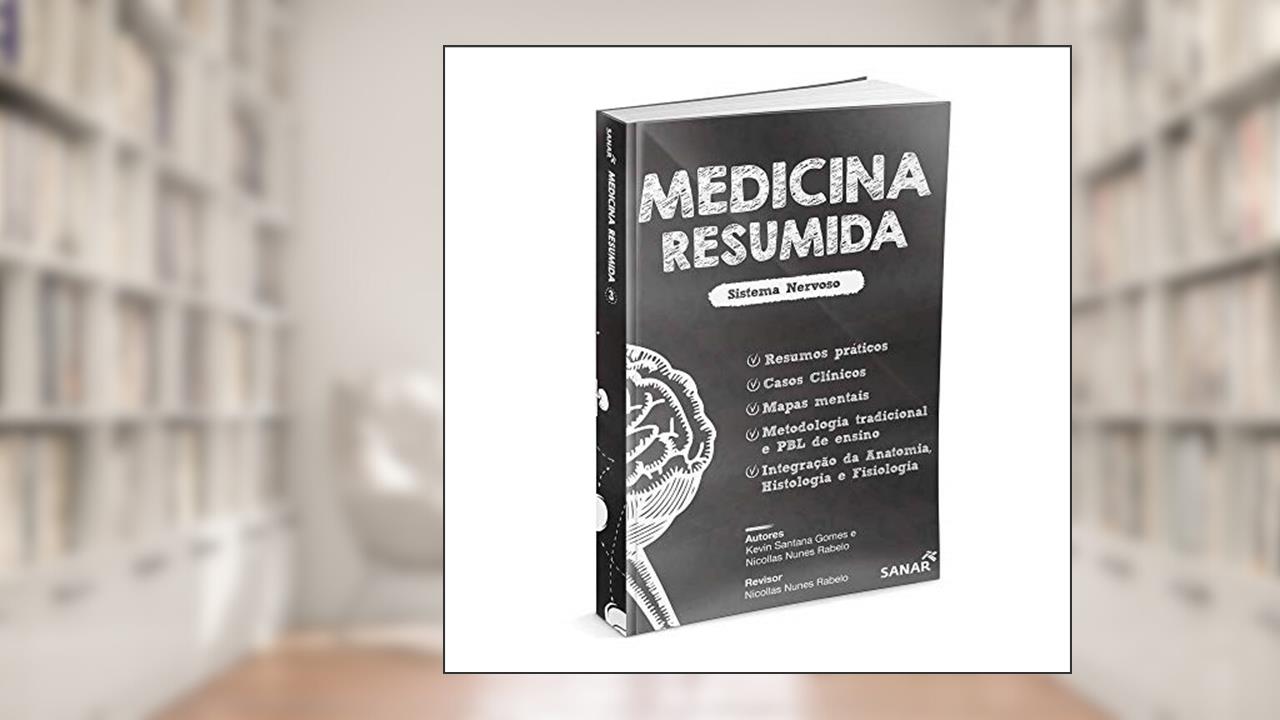 Medicina Resumida - Sistema Nervoso, do autor Kevin Santana Gomes; Nícollas Nunes Rabelo