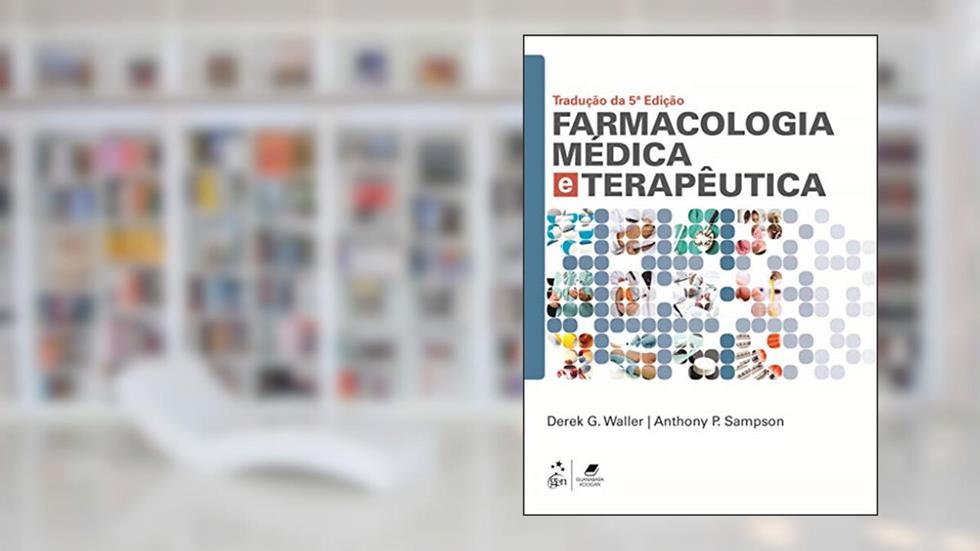 Farmacologia Médica e Terapêutica, do autor Derek G. Waller