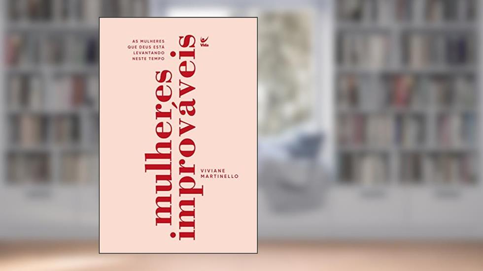 Mulheres improváveis, do autor Viviane Martinello