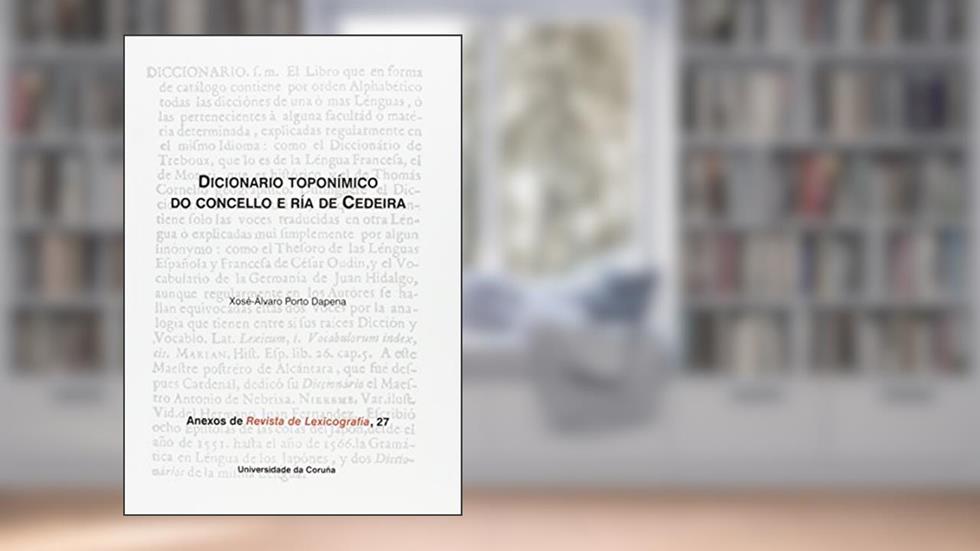 Dicionario toponímico do concello e ría de Cedeira, do autor Xosé-Álvaro Porto Dapena