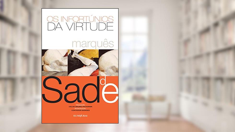 Os infortúnios da virtude (Pérolas Furiosas), do autor Marques de Sade