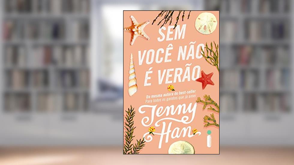 Sem você não é verão (Trilogia Verão Livro 2), do autor Jenny Han