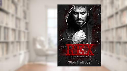 Capa de REX (Homens da Máfia Livro 1), do autor Suany Anjos