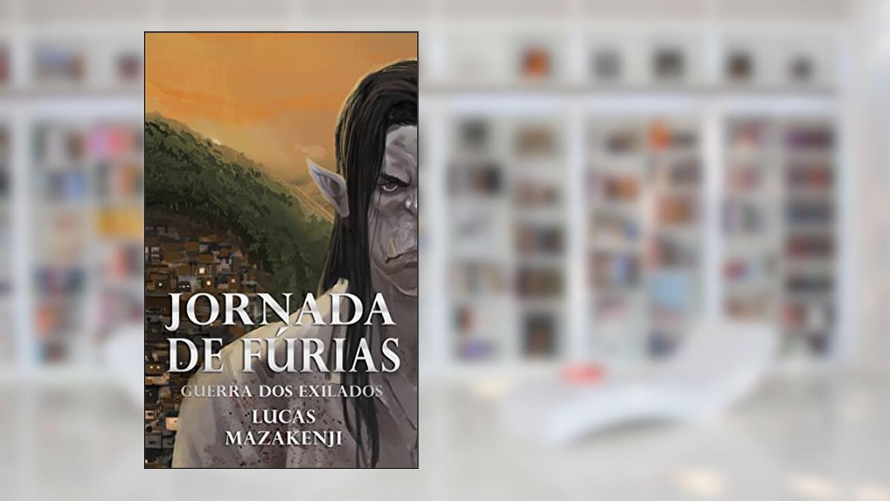 Jornada de Fúrias: Guerra dos Exilados (1), do autor Lucas Mazakenji
