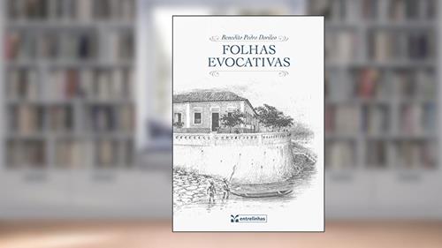 Capa de Folhas Evocativas, do autor Benedito Pedro Dorileo