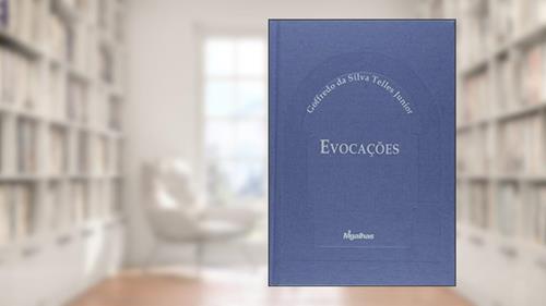 Capa de Evocações. Homenagem no Centenário, do autor Goffredo da Silva Telles Júnior