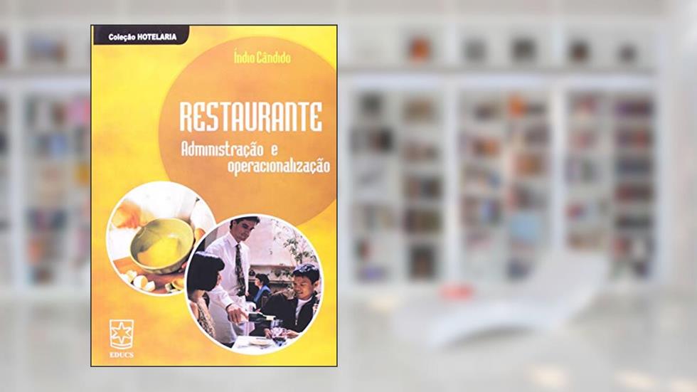 Restaurante: Administração e Operacionalização, do autor Índio Cândido