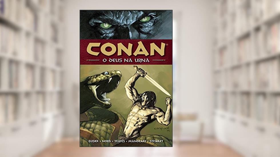 Conan - O Deus na Urna e Outras Histórias, do autor Kurt Busiek