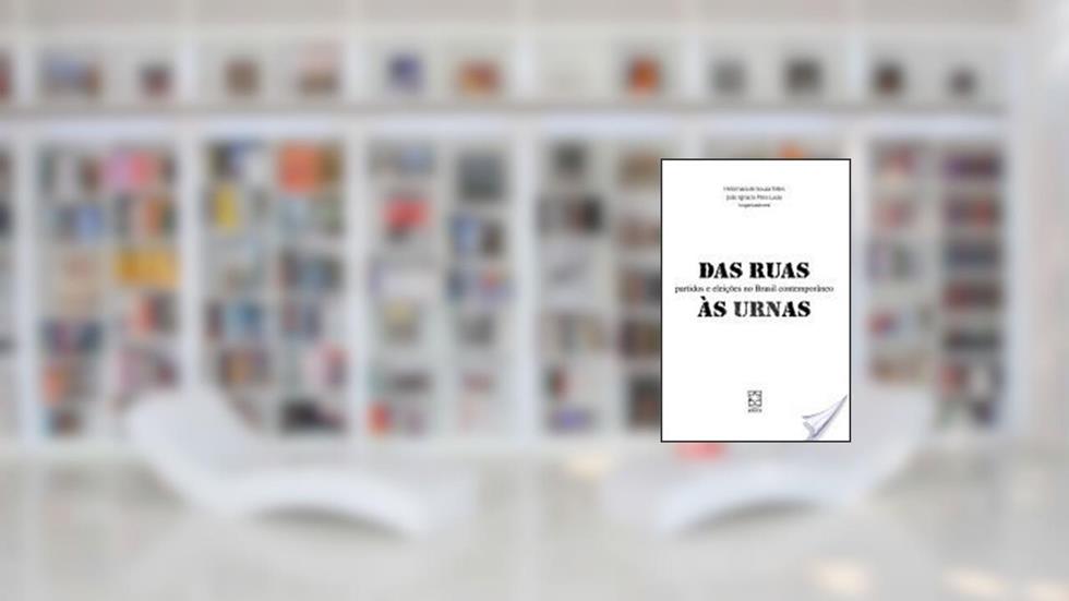 Das Ruas as Urnas. Partidos e Eleições no Brasil Contemporâneo, do autor Helcimara de Souza Telles