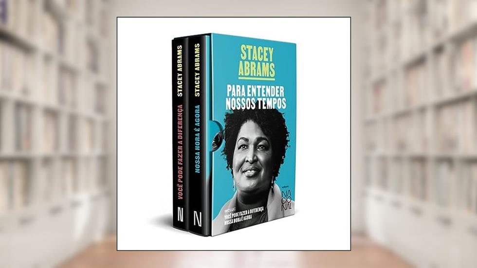 Box Stacey Abrams - Para entender nossos tempos: Você pode fazer a diferença e Nossa hora é agora, do autor Stacey Abrams; Felipe Ficher