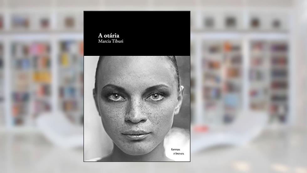 A otária (Formas Breves), do autor Marcia Tiburi
