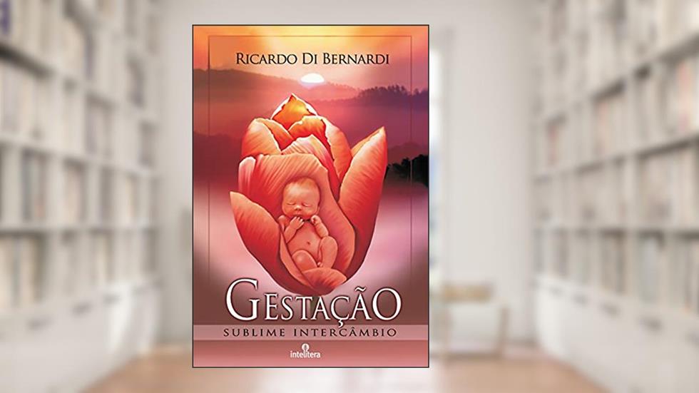Gestação Sublime intercâmbio, do autor Ricardo Di Bernardi