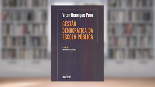 Capa de Gestão Democrática da Escola Pública, do autor Vitor Henrique Paro