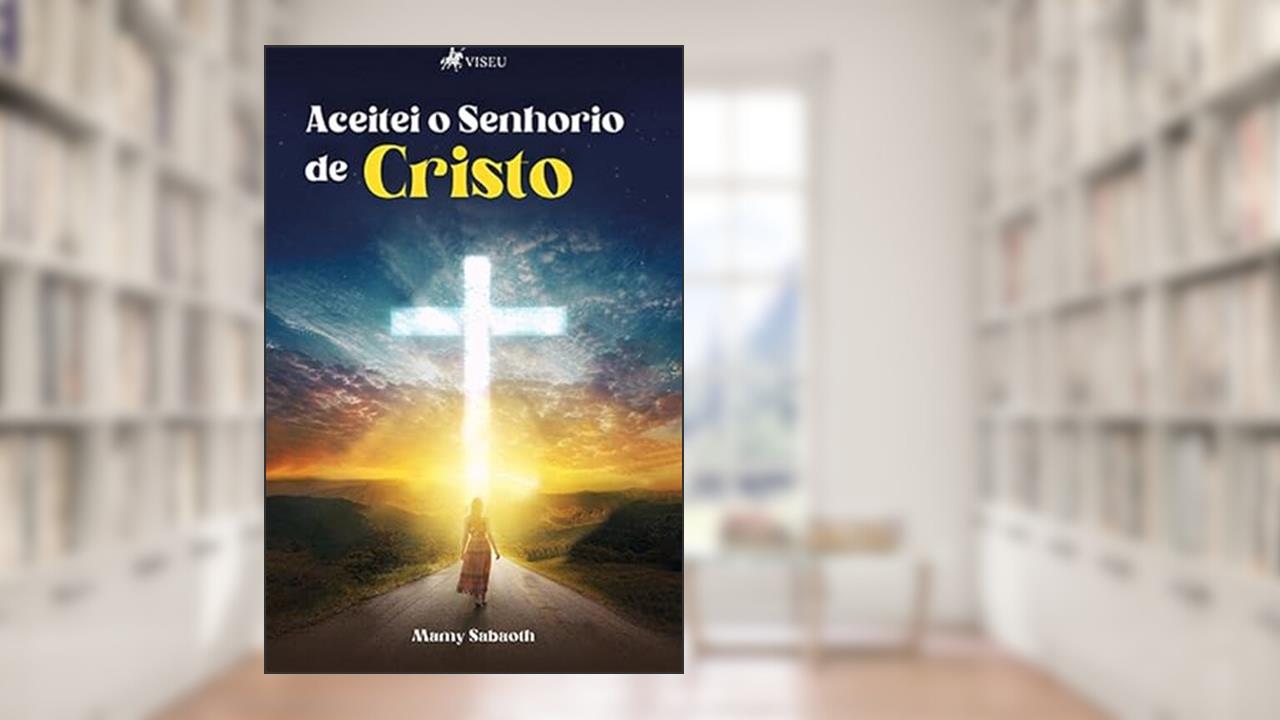 Aceitei o Senhorio de Cristo, do autor Mamy Sabaoth