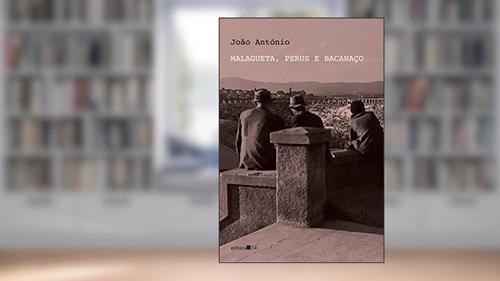 Capa de Malagueta, Perus e Bacanaço, do autor João Antônio