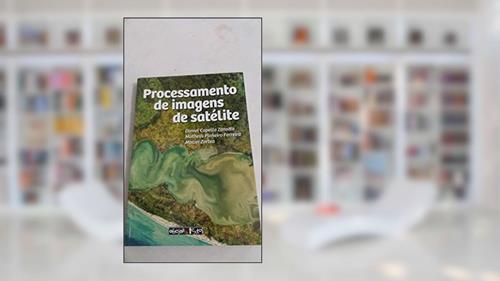 Capa de Processamento de Imagens de Satélite, do autor Daniel Zanotta
