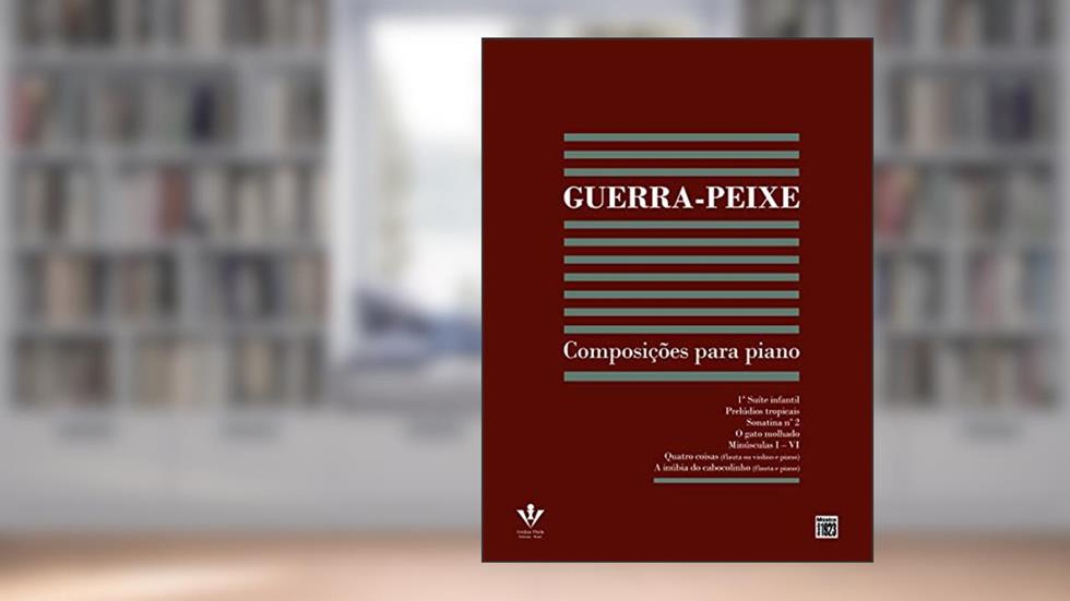 Guerra-peixe: Composições para Piano, do autor Guerra-Peixe