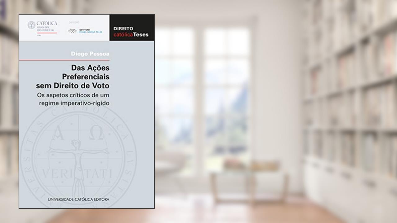 DAS AÇÕES PREFERENCIAIS SEM DIREITO DE VOTO, do autor DIOGO PESSOA