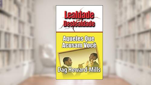 Capa de Aqueles Que Acusam Você (Lealdade e Deslealdade), do autor Dag Heward-Mills
