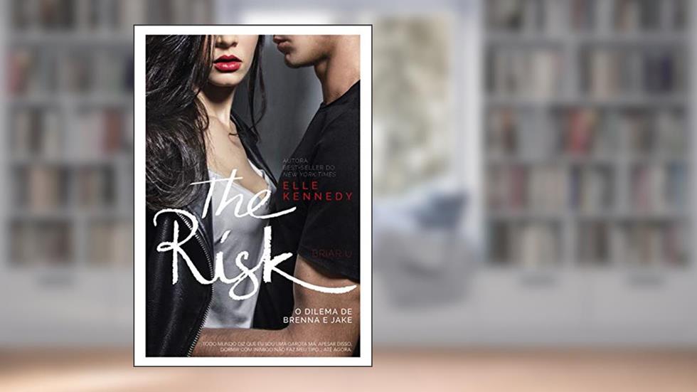 The Risk - Sucesso no TikTok: O dilema de Brenna e Jake: 2, do autor Elle Kennedy