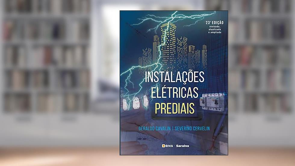 Instalações elétricas prediais, do autor Geraldo Cavalin; Severino Cervelin