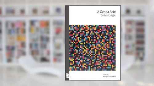 Capa de A cor na arte, do autor John Gage