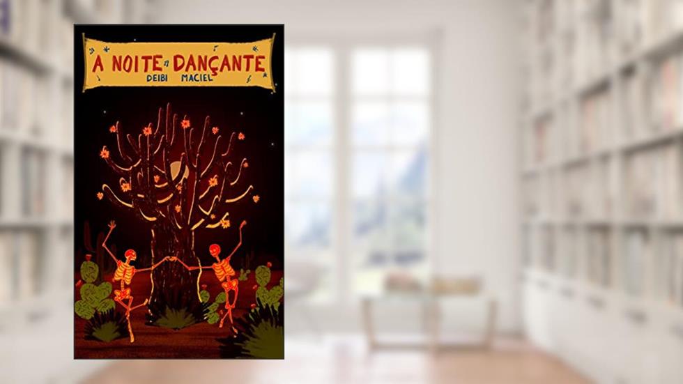 A NOITE DANÇANTE, do autor Deibi Maciel
