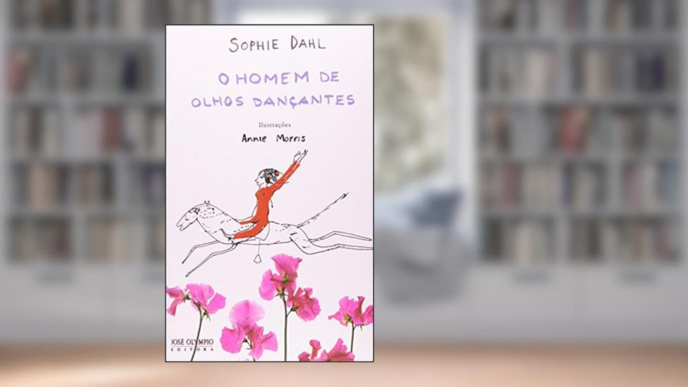 HOMEM DE OLHOS DANÇANTES, O, do autor Sophie Dahl