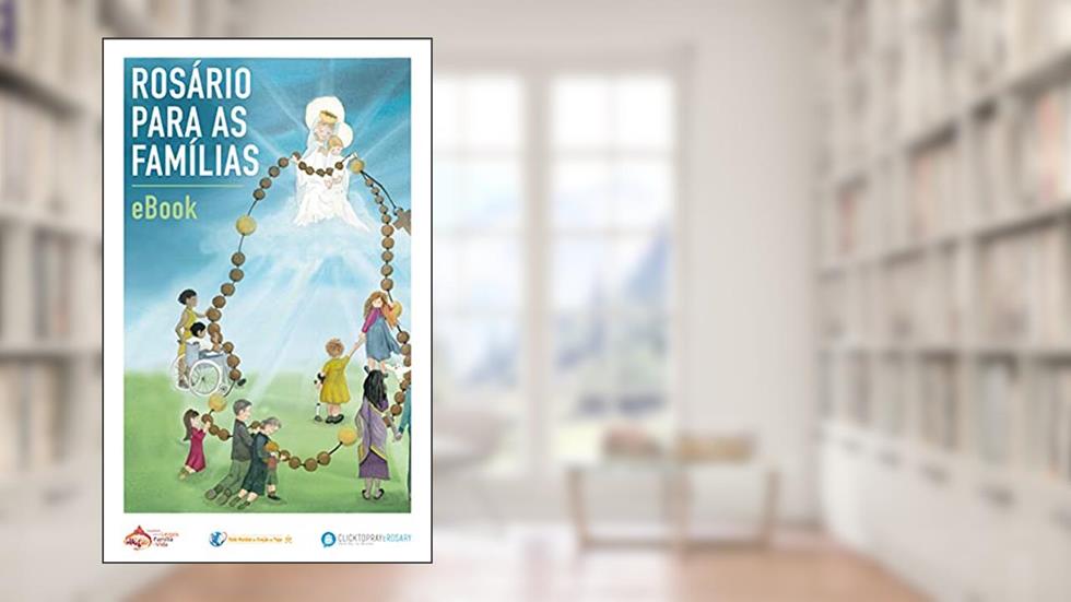 Rosário para as famílias eBook, do autor Dicastério para os Leigos a Família e a Vida