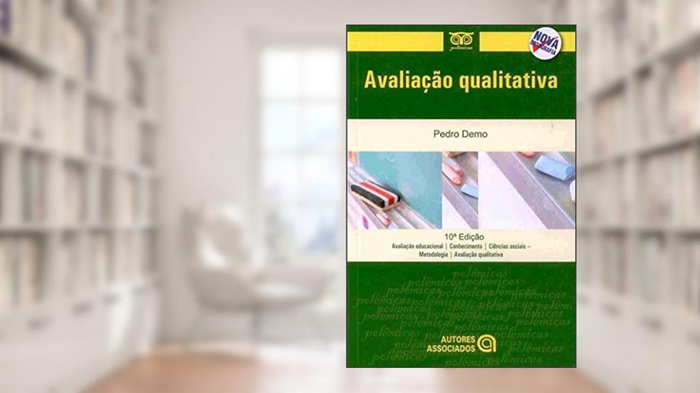 Avaliação Qualitativa, do autor Pedro Demo