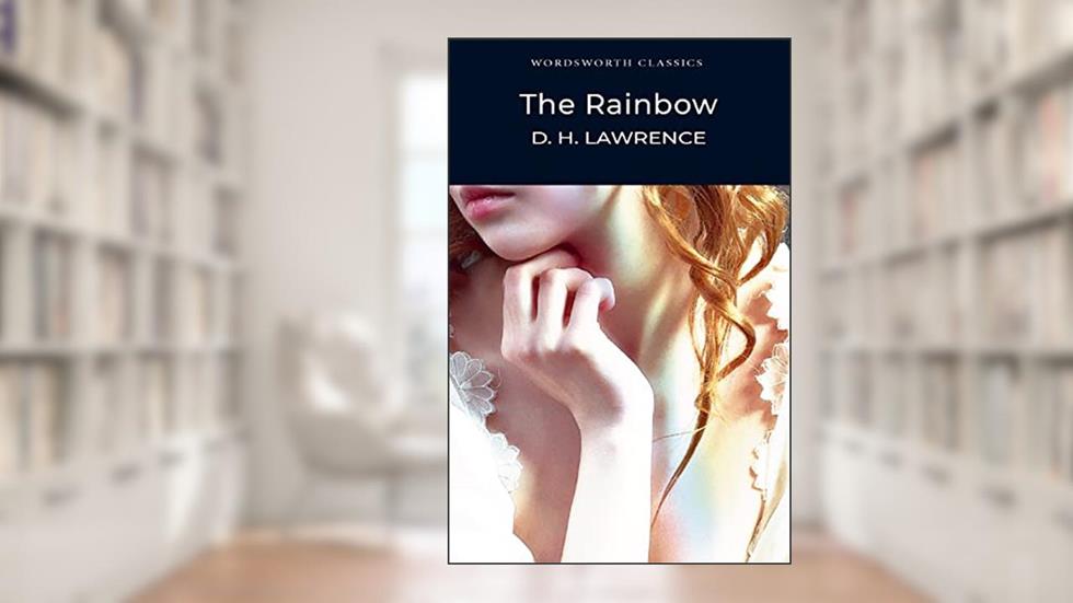 Rainbow, The - Wordsworth Classics, do autor Lawrence; D.H.
