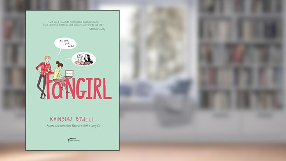 Fangirl, do autor Rainbow Rowell