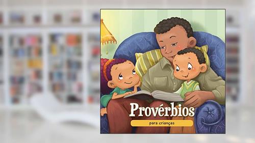 Capa de Provérbios para crianças: A sabedoria Bíblica para crianças: 9, do autor Agnes De Bezenac