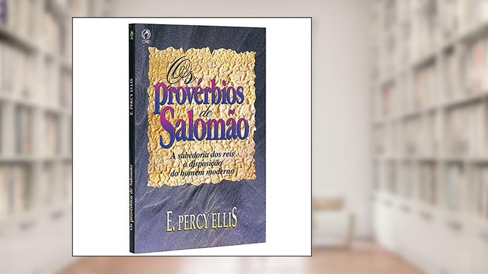Os Provérbios de Salomão, do autor E Percy Ellis