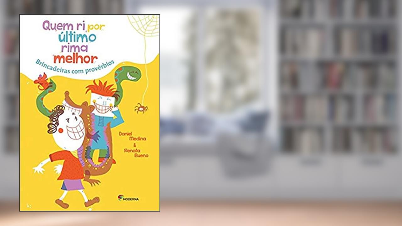 Capa de Quem Ri por Último Rima Melhor. Brincadeiras com Provérbios, do autor Celme Farias Medeiros