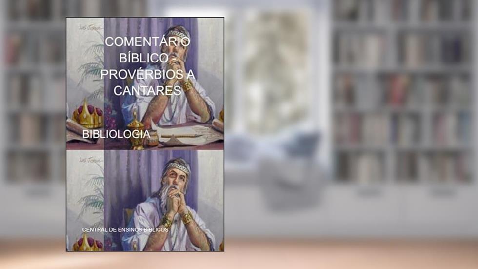 Comentario Biblico - Proverbios a Cantares, do autor Central De Ensinos Bíblicos