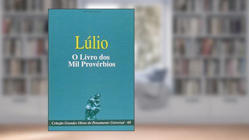 Capa de Lúlio. O Livro dos Mil Provérbios, do autor Lúlio
