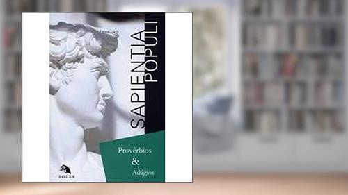 Capa de Sapientia Populi. Provérbios e Adágios, do autor Vários Autores