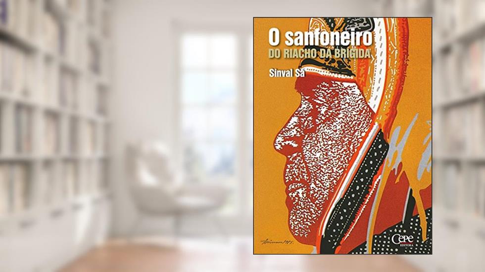 O Sanfoneiro do Riacho da Brígida: Vida e andanças de Luiz Gonzaga - O Rei do Baião, do autor Sinval Sá