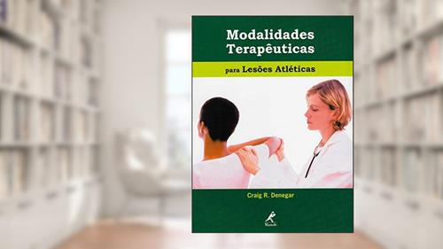 Capa de Modalidades terapêuticas para lesões atléticas, do autor Craig R. Denegar