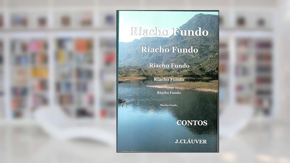 Riacho Fundo, do autor J Cláuver
