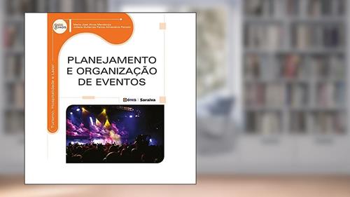 Capa de Planejamento e organização de eventos, do autor Maria José Alves Mendonça e Juliana Gutierres Penna Almendros Perozin