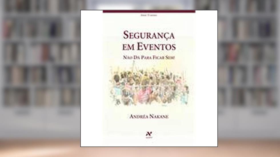 Segurança em eventos, do autor Andrea Nakane