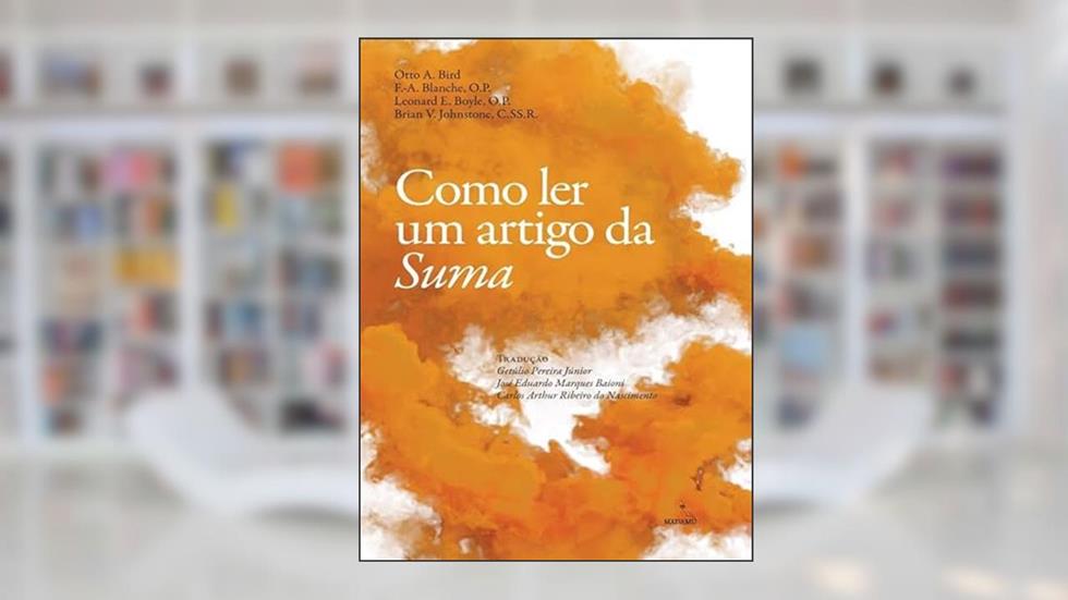 COMO LER UM ARTIGO DA SUMA, do autor BLANCHE BIRD