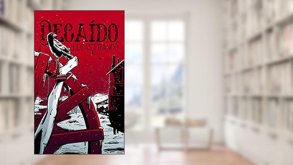 Decaído, do autor Lucas Franco