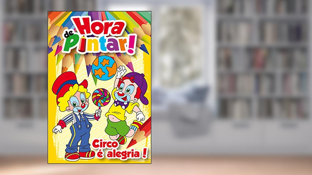 Hora de Pintar - Circo, do autor Jefferson Ferreira