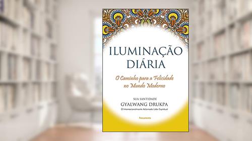 Capa de Iluminação Diária, do autor Gyalwang Drukpa