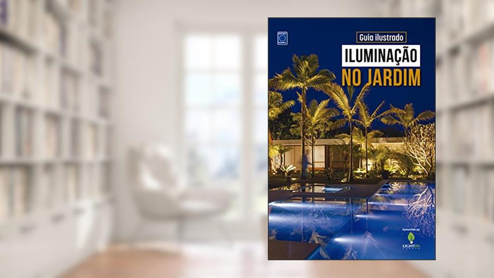 Guia Ilustrado de Iluminação no Jardim, do autor Editora Europa